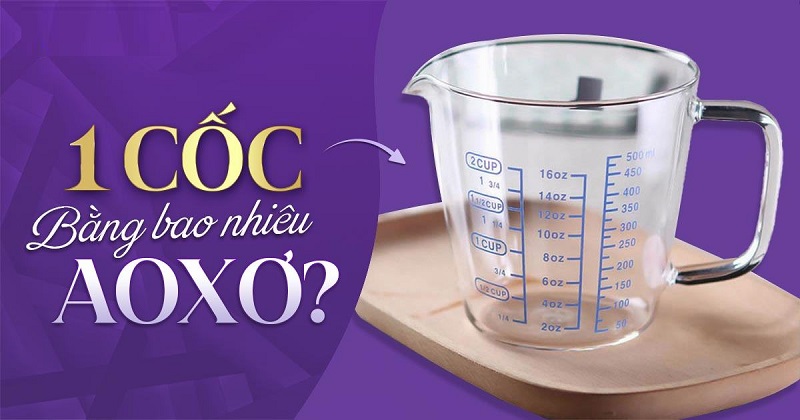 Một cốc bằng bao nhiêu aoxơ