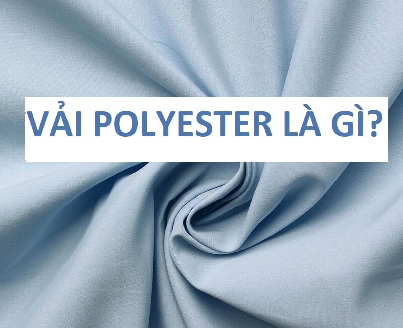 Vải Polyester là gì